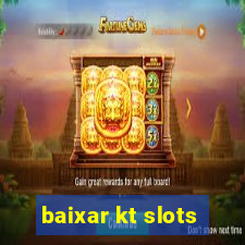 baixar kt slots