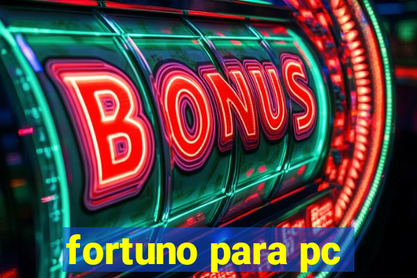 fortuno para pc