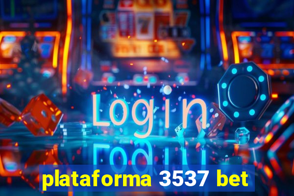 plataforma 3537 bet