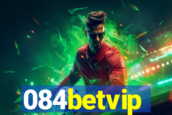 084betvip