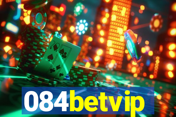 084betvip