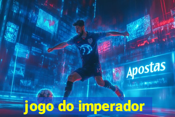 jogo do imperador