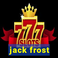 jack frost