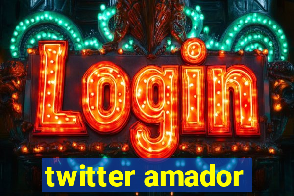 twitter amador