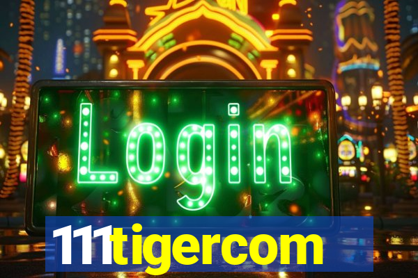 111tigercom