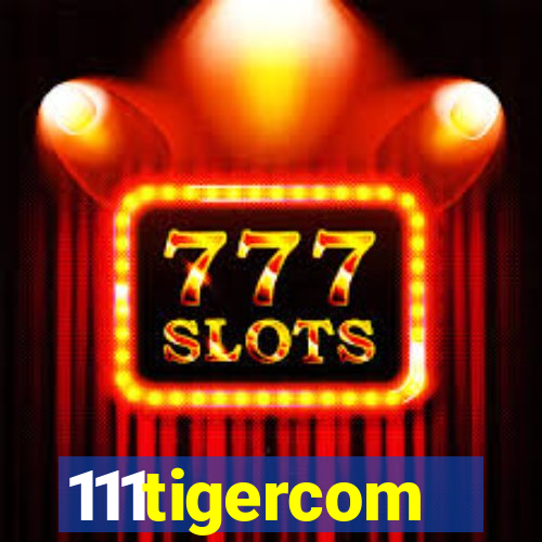 111tigercom