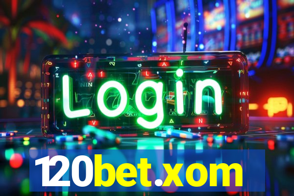 120bet.xom