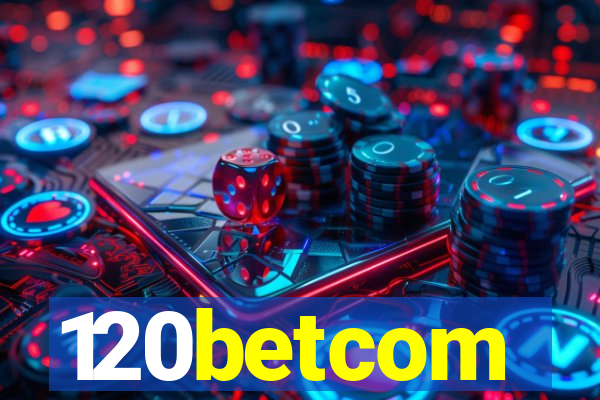 120betcom