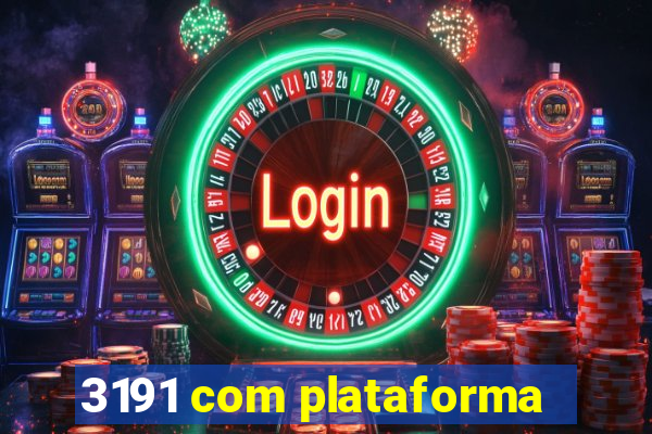 3191 com plataforma