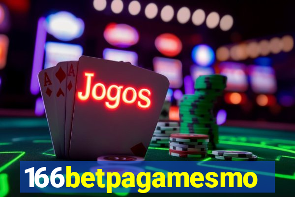 166betpagamesmo