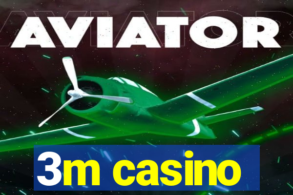 3m casino