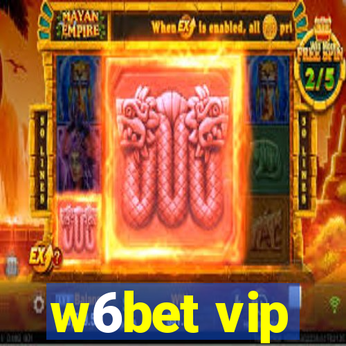 w6bet vip