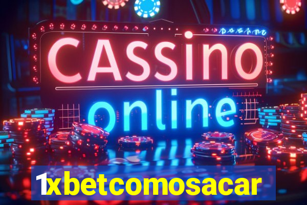 1xbetcomosacar