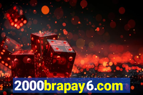 2000brapay6.com