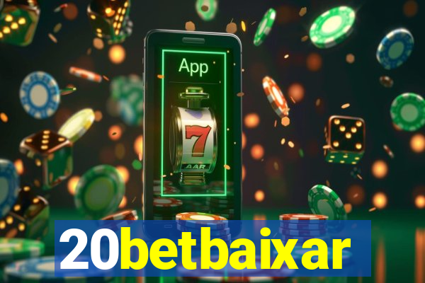 20betbaixar