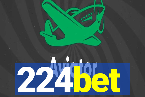 224bet