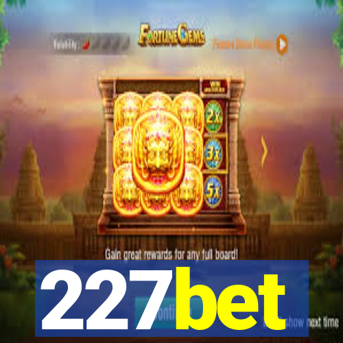 227bet