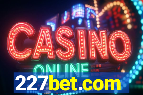 227bet.com