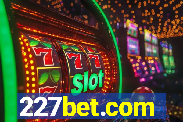 227bet.com