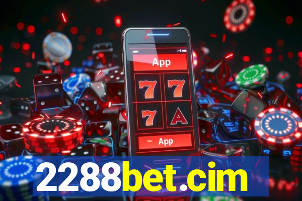 2288bet.cim