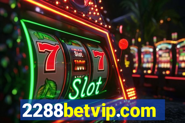 2288betvip.com