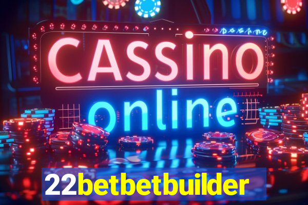 22betbetbuilder