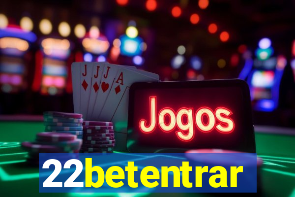 22betentrar