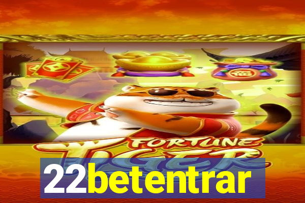 22betentrar