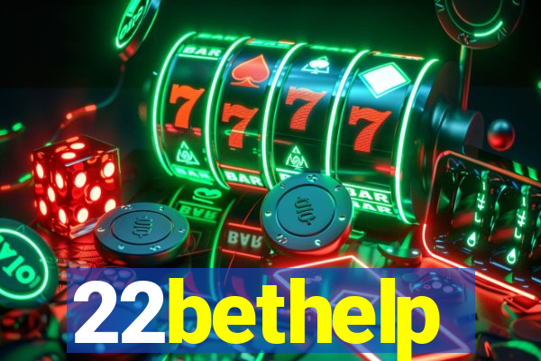 22bethelp