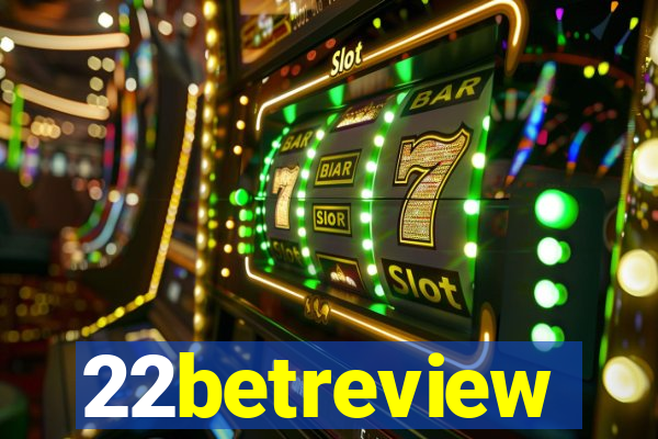 22betreview