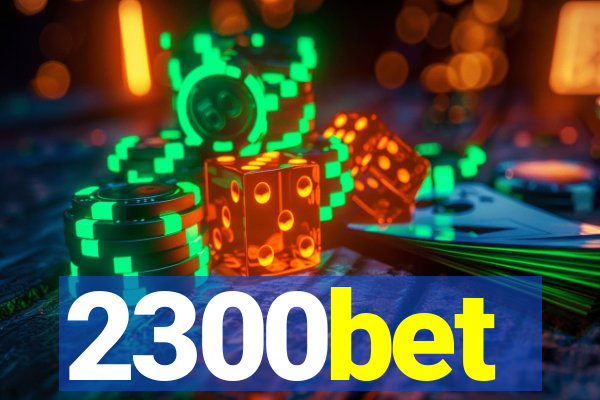 2300bet