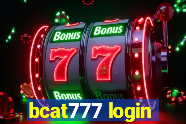 bcat777 login