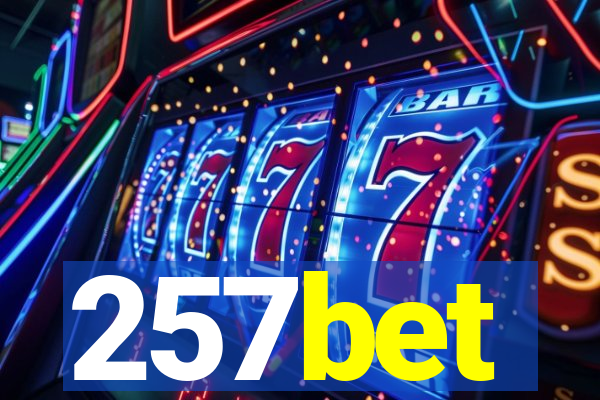 257bet