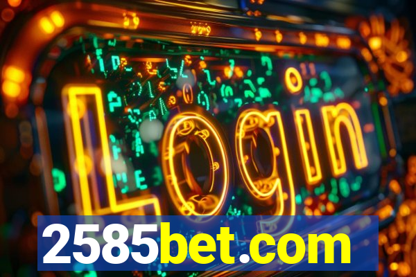 2585bet.com