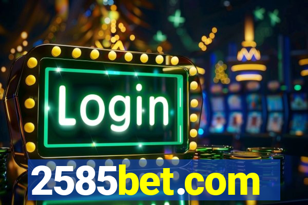 2585bet.com