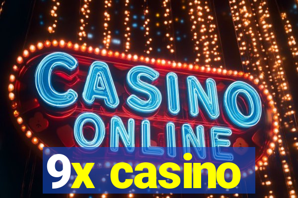 9x casino