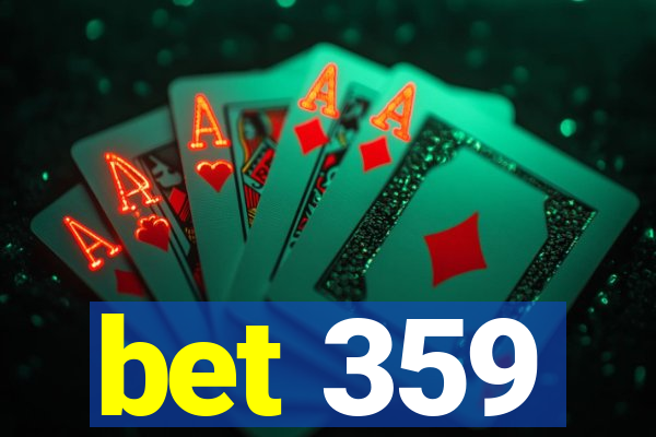 bet 359