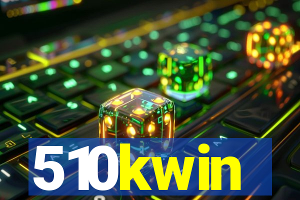 510kwin