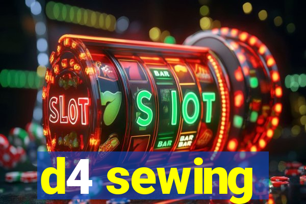 d4 sewing