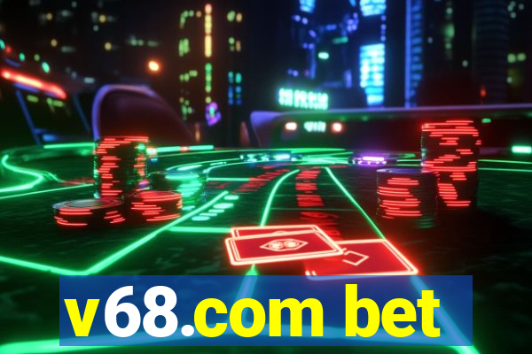 v68.com bet