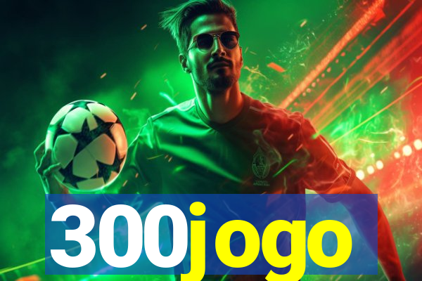 300jogo