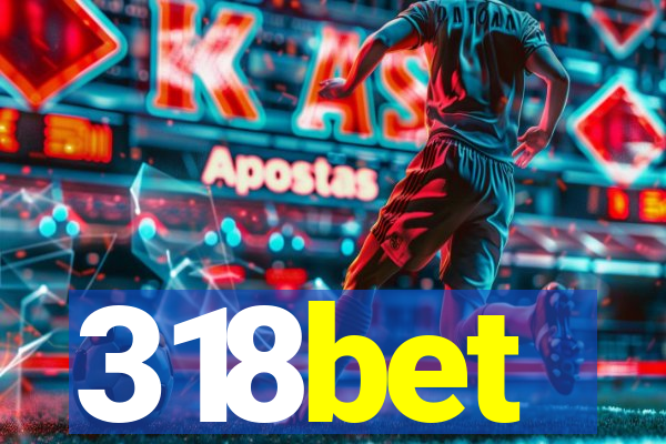 318bet