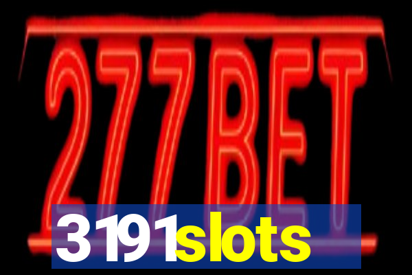 3191slots