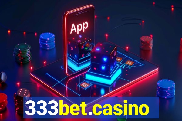 333bet.casino