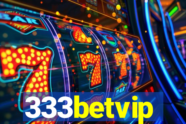 333betvip