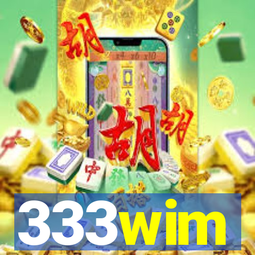 333wim