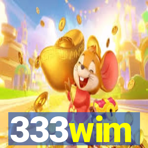 333wim