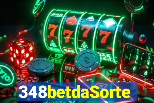 348betdaSorte