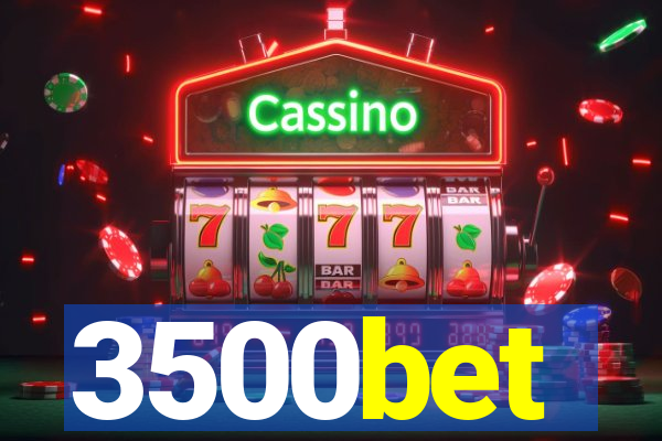 3500bet