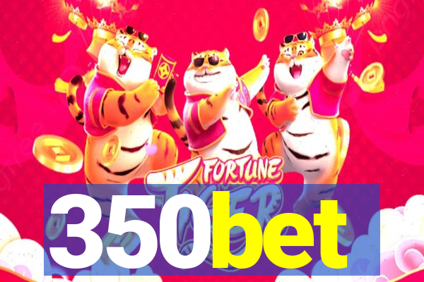 350bet